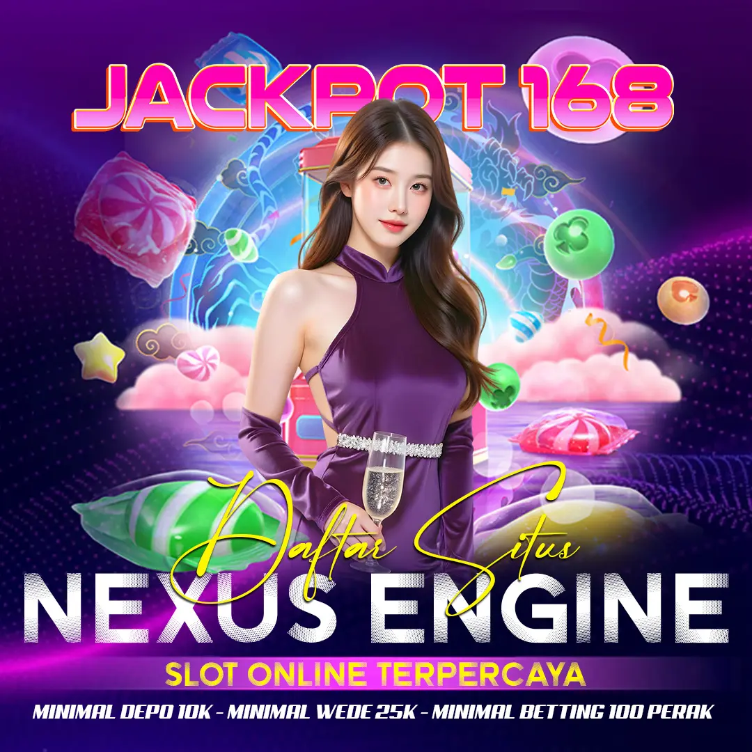 JACKPOT168: Link Gacor Nexus Engine Mudah Jackpot Setiap Hari